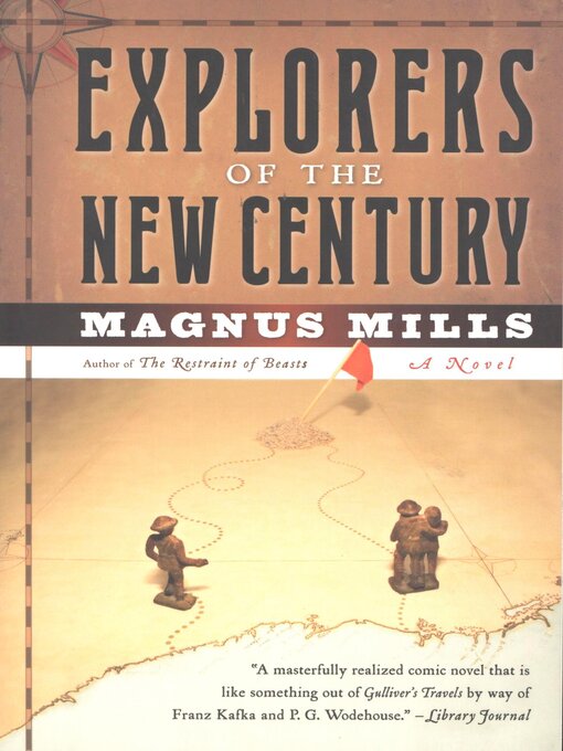 Title details for Explorers of the New Century by Magnus Mills - Available